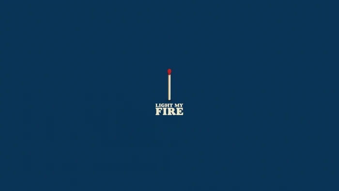 blue background with text overlay Light my Fire minimalism 2k
