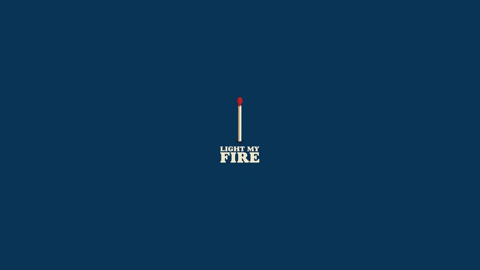 blue background with text overlay Light my Fire minimalism 2k