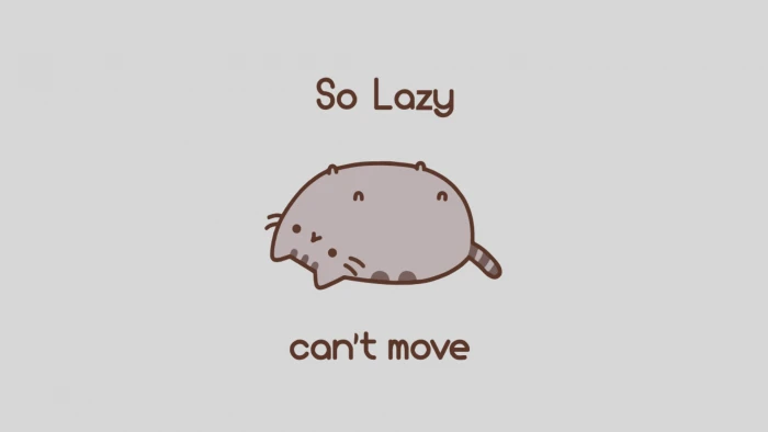 pusheen lazy cat memes humor minimalism typography simple background 2k