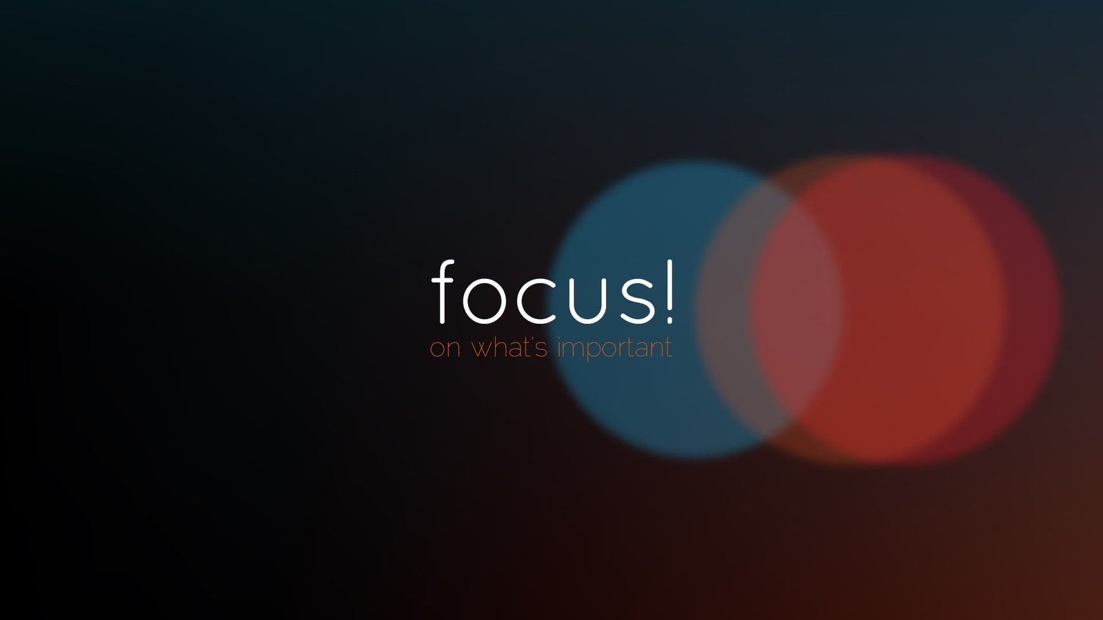 Focus text screenshot on what's important with red and blue bokeh light background 2k