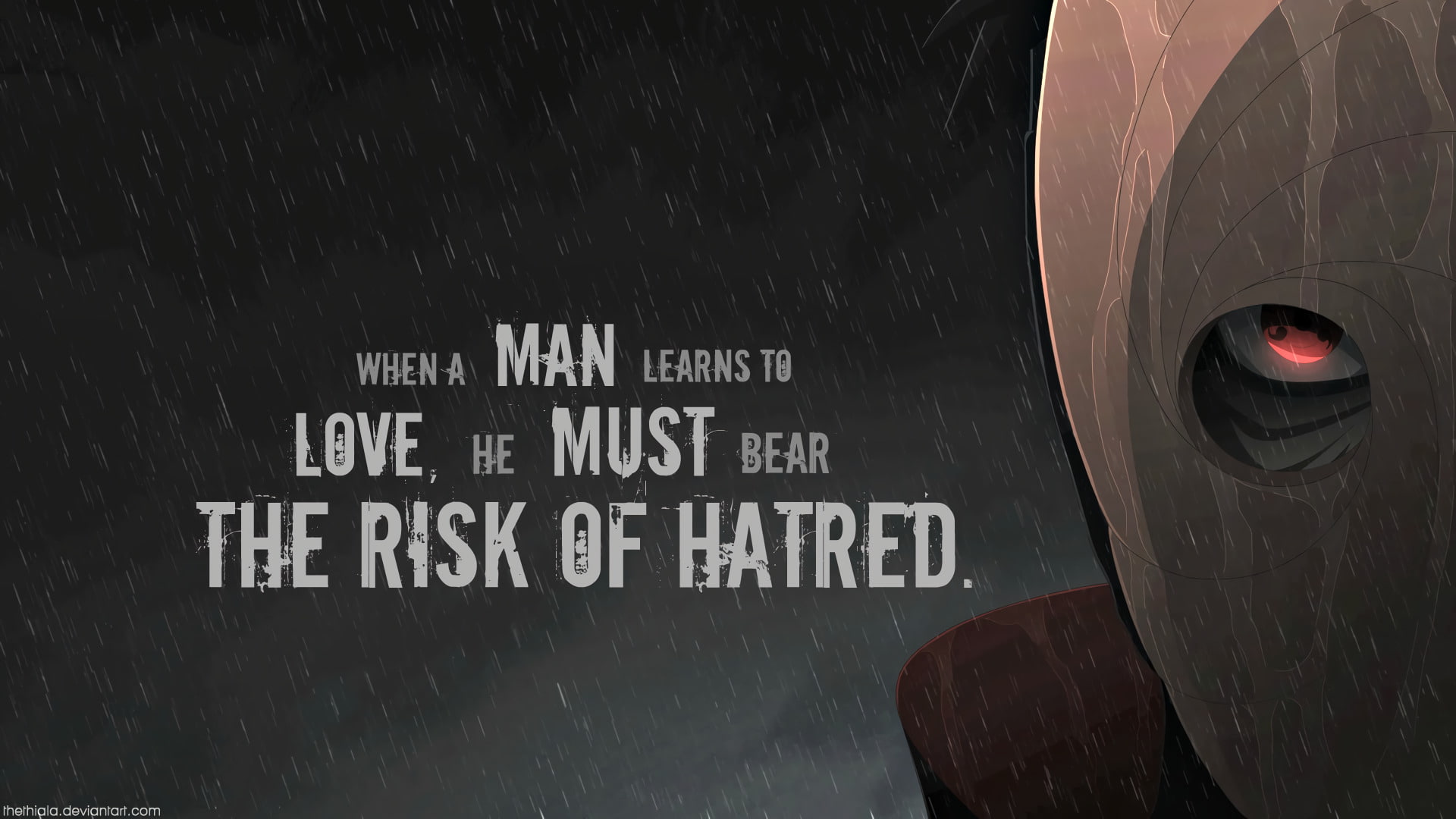 when a man learns to love he must bear the risk of hatred wallpaper 2k