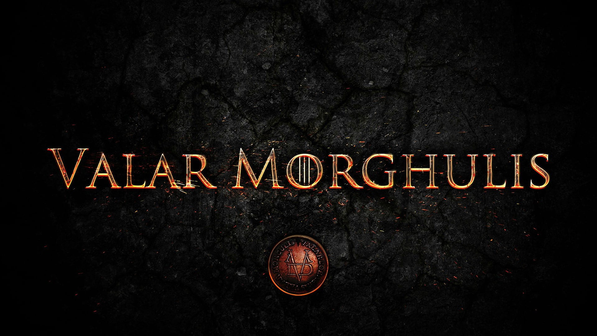 black background with text overlay Game of Thrones Valar Morghulis 2k